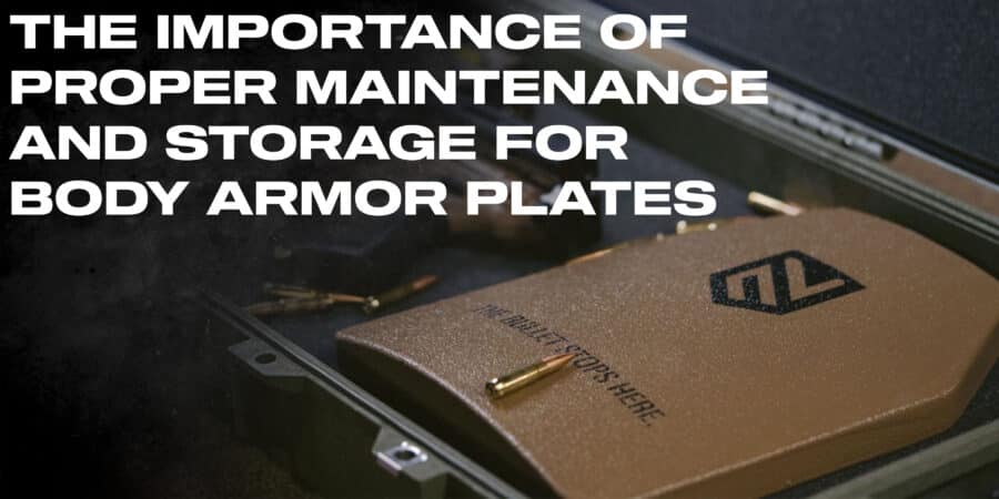 THE IMPORTANCE OF PROPER MAINTENANCE AND STORAGE FOR BODY ARMOR PLATES